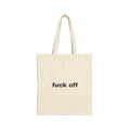 Canvas Tote Bag – Minimal "fuck off" Statement Tote, Reusable Cotton Shopper