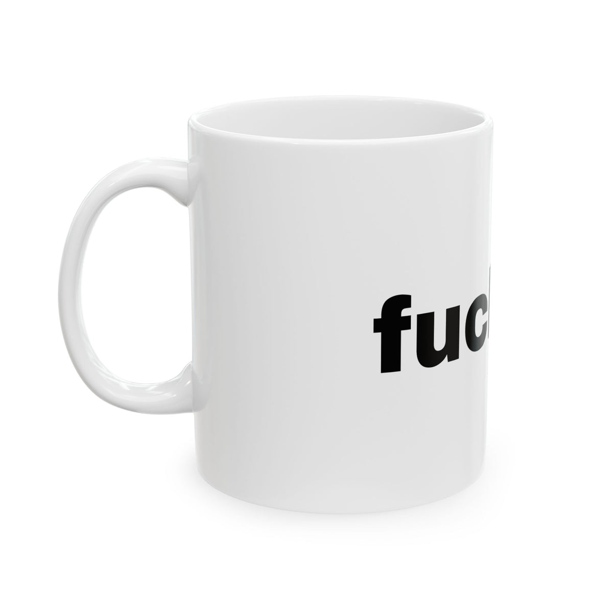 Sarcastic "Fuck Off" Ceramic Mug — Funny Bold Text Coffee Cup (11oz, 15oz)
